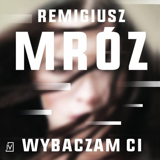 Mróz Remigiusz - Wybaczam ci A - cover.jpg