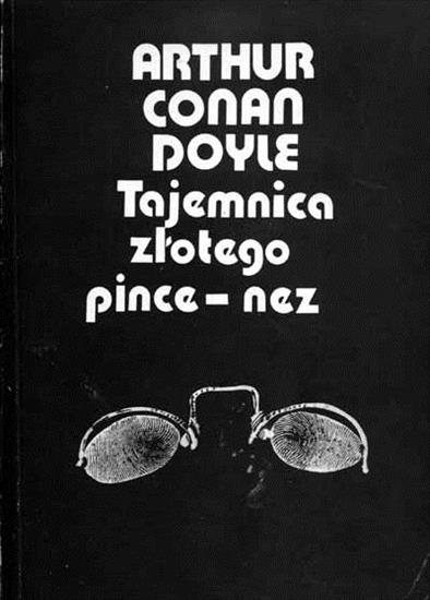Arthur Conan Doyle - Tajemnica zlotego Pince-nez Zlotopolsky - Okładka.jpg