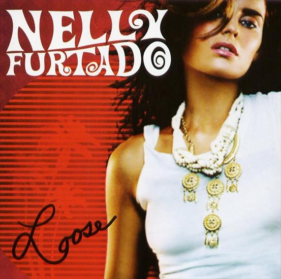 Nelly Furtado - Nelly Furtado-Loose Front.jpg