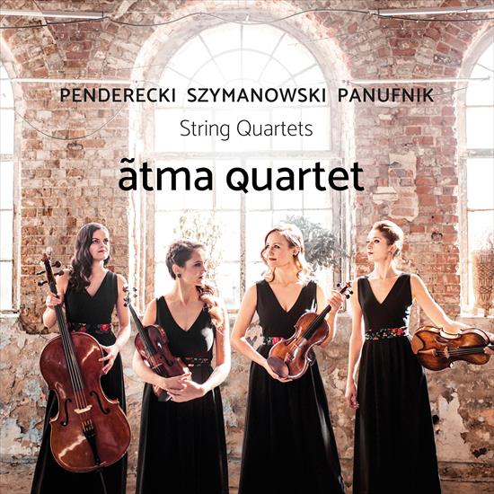 Szymanowski, Panufnik, Penderecki - String Quartets Atma Quartet 2019 HD 24-96 - folder.jpg